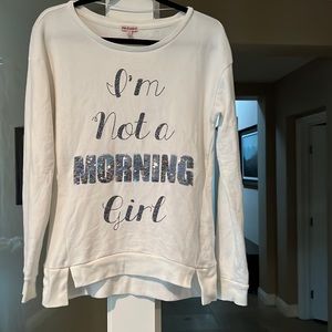 Cream colored juicy couture sweatshirt with sparkly I’m not a morning girl small